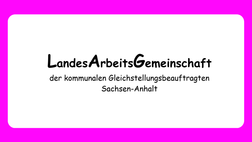 Teaserbild: LAG der kommunalen Gleichstellungsbeauftragten Sachsen-Anhalt