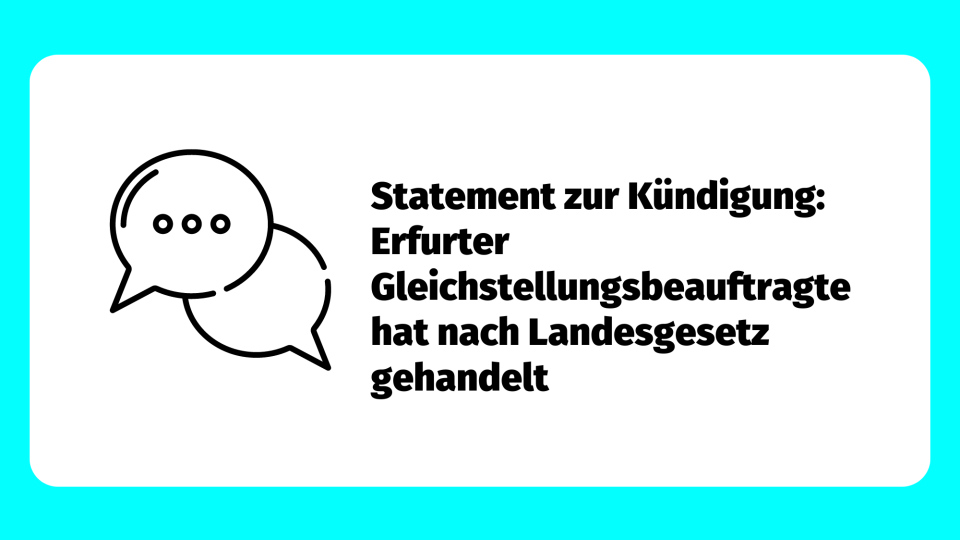hellblauer Rahmen mit Text: Statement zur Kündigung der Erfurter Gleichstellungsbeauftragten